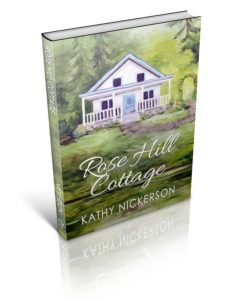 Rose Hill Cottage by Kathy Nickerson