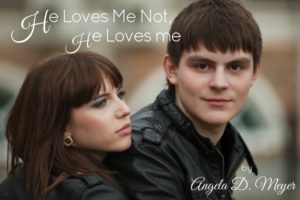 He Loves Me Not, He Loves me by Angela D. Meyer