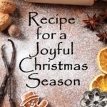 Recipe for a Joyful Christmas Season